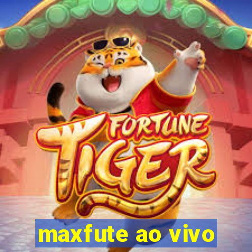 maxfute ao vivo